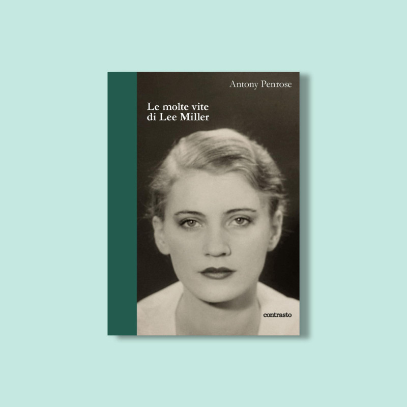 Le molte vite di Lee Miller