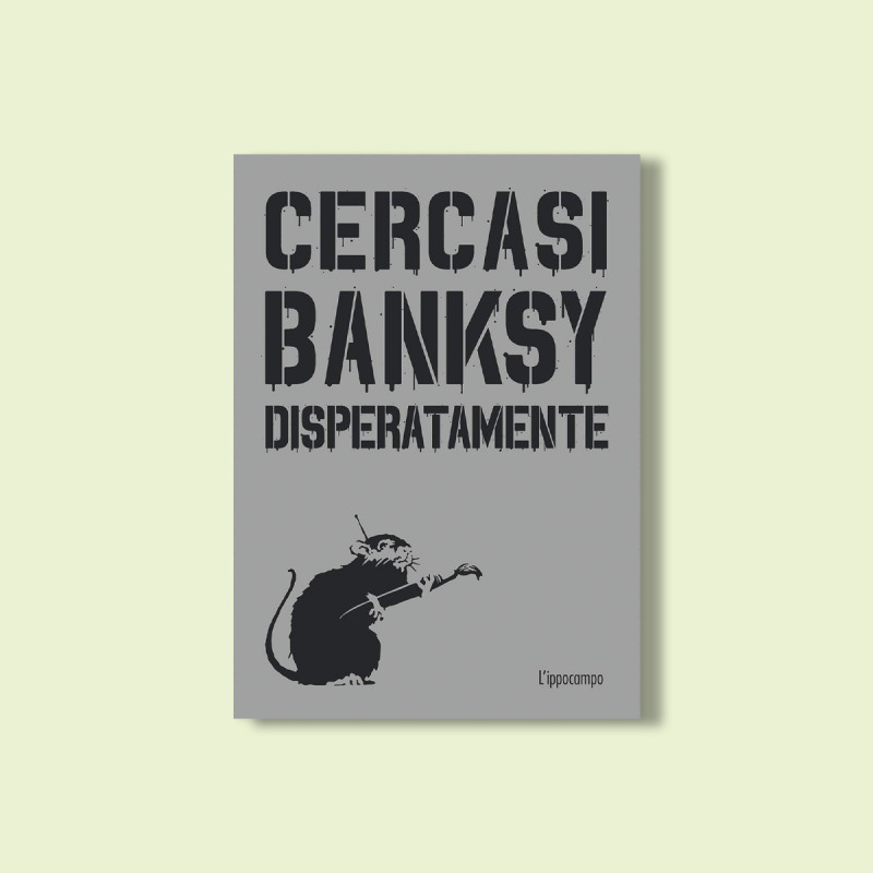 Cercasi Banksy disperatamente